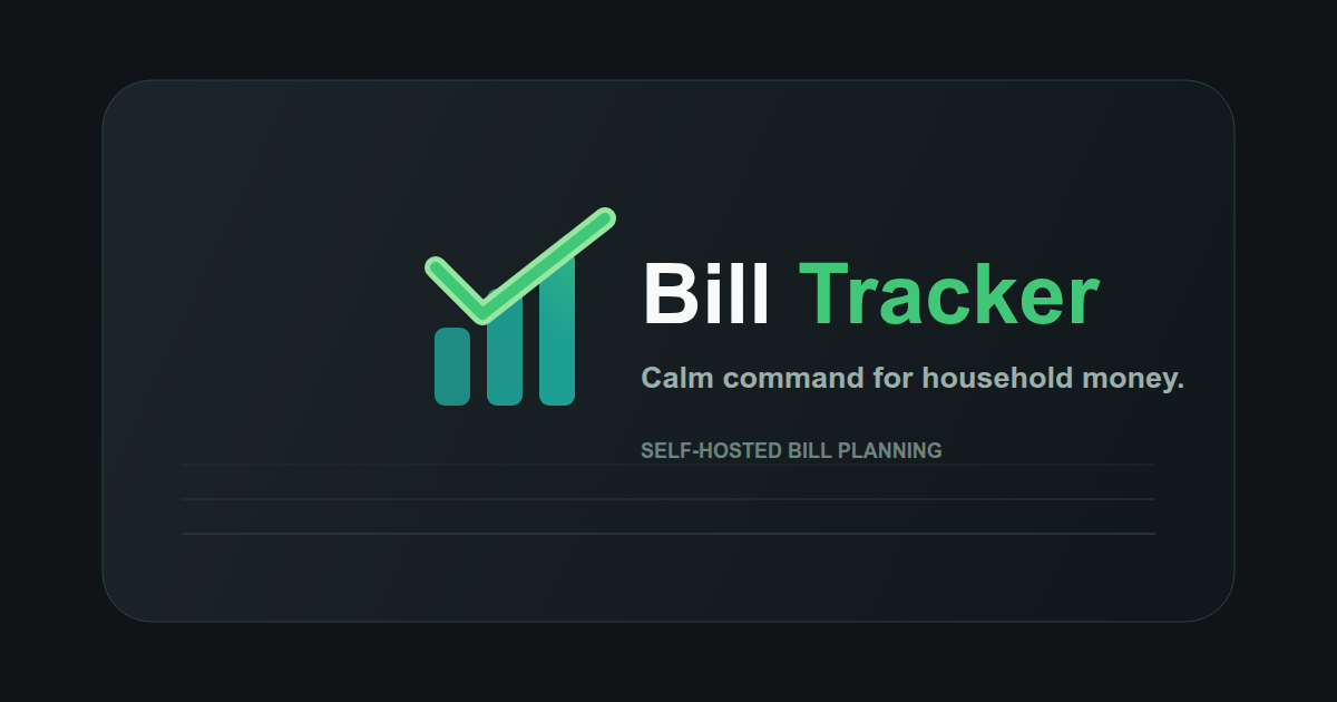 Bill Tracker — Calm command for household money