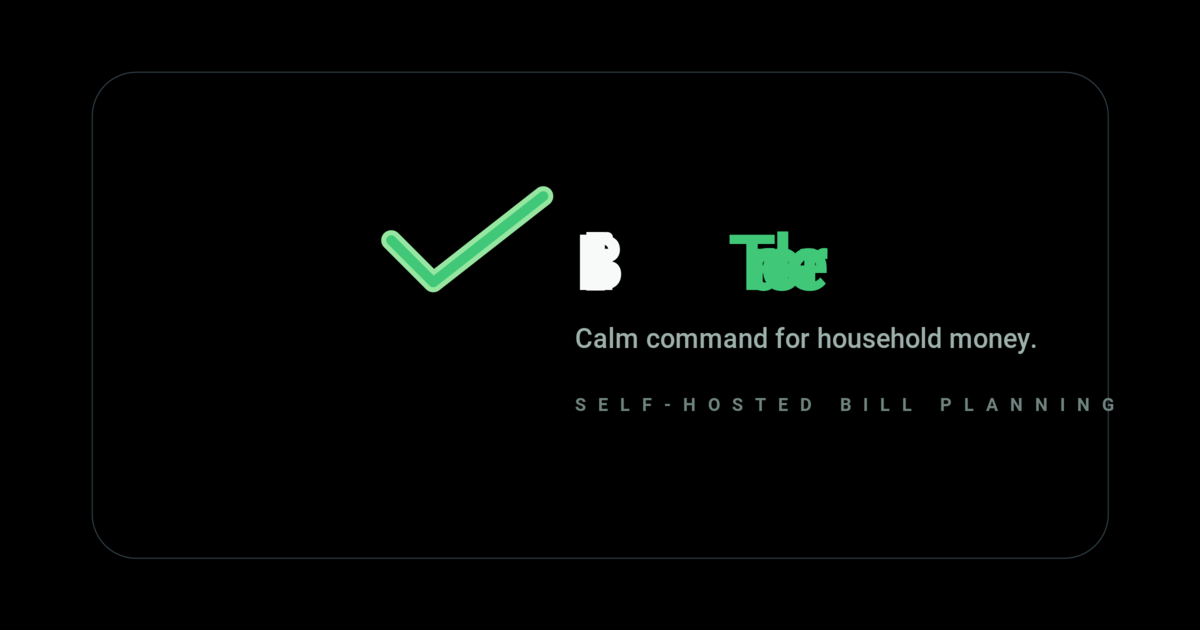 Bill Tracker — Calm command for household money